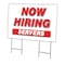 Signmission Now Hiring Servers Yard Sign & Stake outdoor plastic coroplast window, C-2436-DS-SERVERS C-2436-DS-SERVERS - alternate 1